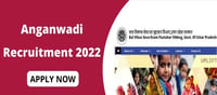 Anganwadi Recruitment 2022-Apply!!!